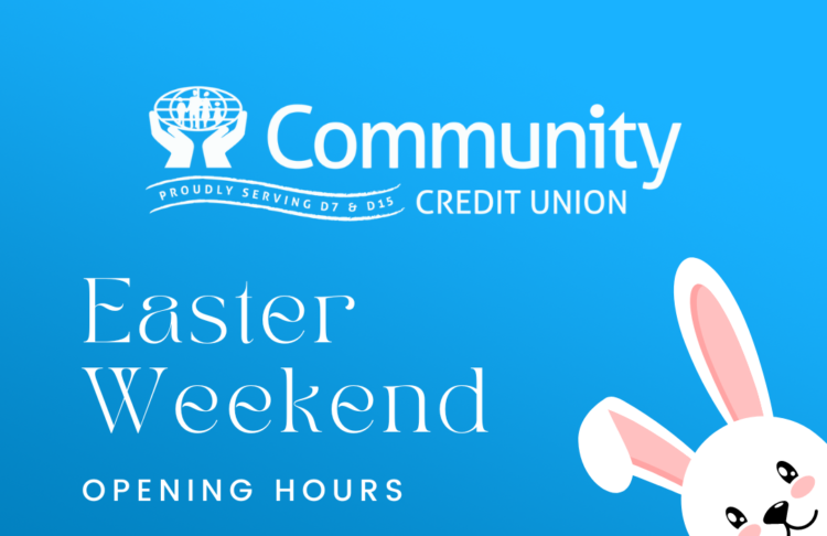 Easter 2024 Opening Hours Community Credit Union
